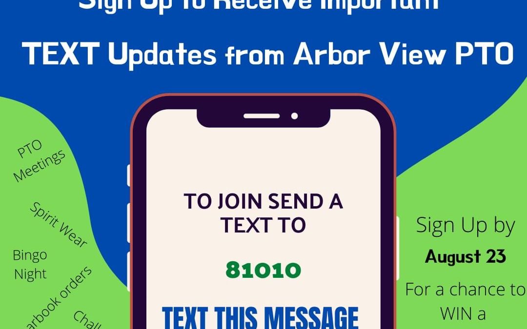 Sign Up for TEXT Updates from Arbor View PTO!